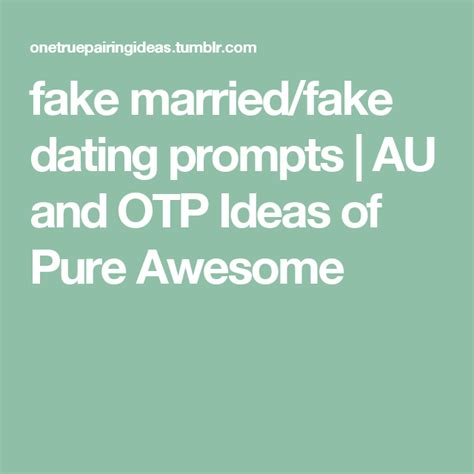 fake dating prompt